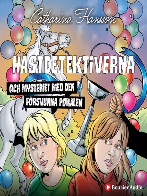 cover image of Hästdetektiverna och mysteriet med den försvunna pokalen